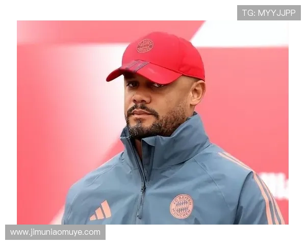 孔帕尼：凯恩或出战药厂 诺伊尔国际赛后复出